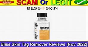 Bliss Skin Tag Remover Reviews (Nov 2022) [ with 100% Proof ] ⚠️SCAM or LEGIT ?⚠️😲 BlissSkin Reviews