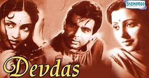 Devdas (1955) - Hindi Full Movie - Dilip Kumar - Vyjayanthimala ...