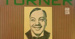 Big Joe Turner - Everyday I Have The Blues