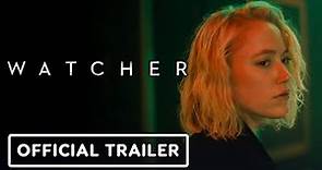 Watcher - Official Teaser Trailer (2022) Maika Monroe, Karl Glusman