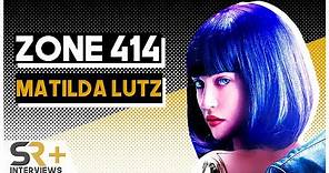 Matilda Lutz Interview: Zone 414