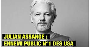 Assange : ennemi public n°1 des USA