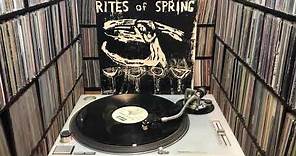 Rites Of Spring ‎"Rites Of Spring" Full Album