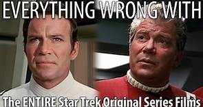 Everything Wrong With The ENTIRE Star Trek Original Series Films Franchise