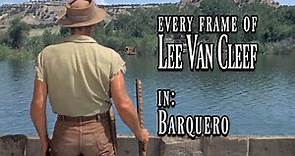 Every Frame of Lee Van Cleef in - Barquero (1970)
