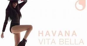 Havana - Vita Bella OFFICIAL VIDEO