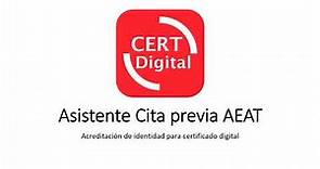 CERT Digital APP - Asistente Cita previa AEAT para acreditación de identidad