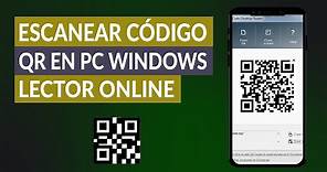 ¿Cómo escanear un CÓDIGO QR con el PC? - Lector QR online