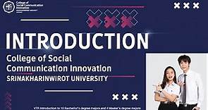 [Introduction COSCI.SWU] College Of Social Communication Innovation, Srinakharinwirot University