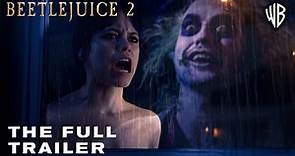 BEETLEJUICE 2 – The Full Trailer | Jenna Ortega, Michael Keaton (2024 ...