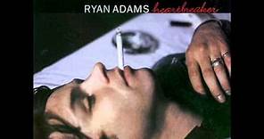 Ryan Adams - In My Time Of Need