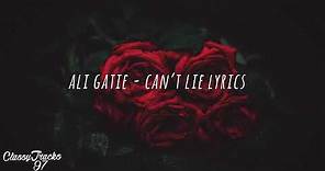Ali Gatie - Can't Lie (Lyrics)