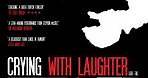 Crying with Laughter (2009) en cines.com