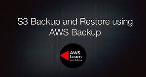 S3 Backup and Restore using AWS Backup