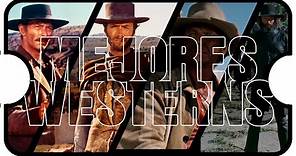 Los 10 Mejores Westerns de Todos Los Tiempos