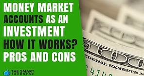 Money Market Account As An Investment: Is It Worth it?