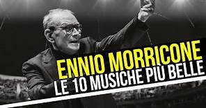 Ennio Morricone: le 10 colonne sonore più belle di sempre