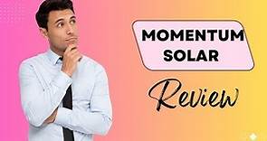 Momentum Solar Review: Powering Your Future!