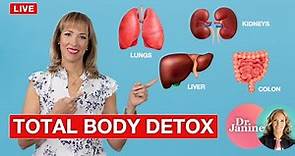 How to do a Total Body Detox | Dr. Janine Live
