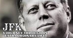 John F. Kennedy: A Journey Through an Extraordinary Life