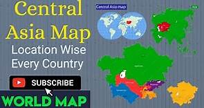 Where is Central Asia Map with all Regional Countries | Central Asia: Countries, Maps and Location