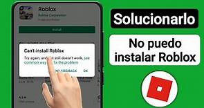 Cómo solucionar No puedo instalar Roblox en Play Store || Cómo arreglar No puedo actualizar Roblox