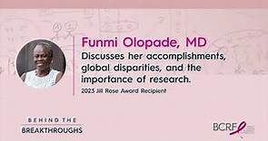Behind The Breakthroughs: An Interview with 2023 Jill Rose Award Recipient, Dr. Funmi Olopade