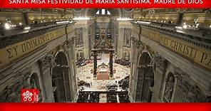 01 enero 2022, Santa Misa en la festividad de María Santísima - Papa Francisco