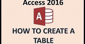 Access 2016 - Creating Tables - How To Create a New Table in Microsoft MS Design & Datasheet View