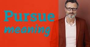 Pursue | Meaning of pursue