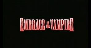Embrace of the Vampire / Объятие вампира (1995) Трейлер / Trailer