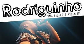 Rodriguinho - Uma história assim III (DVD Oficial)