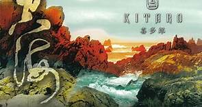 Kitaro - Sacred Journey Of Ku-Kai, Volume 4