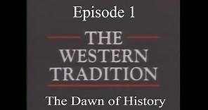 The Western Tradition - Episode 1 - The Dawn of History (1989)