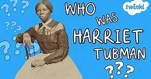 Who Was Harriet Tubman? | All About Harriet Tubman for Kids | Twinkl USA