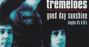 The Tremeloes - Good Day Sunshine: Singles A's & B's