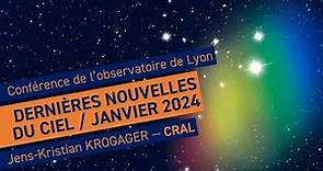 Actualités astronomiques de janvier 2024 | Conférence de l'observatoire de Lyon