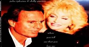 Julio Iglesias & Dolly Parton When You Tell Me That You Love Me 1994