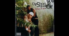 DyShon & Squabble It's Up To You