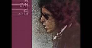 Bob Dylan - 1975 - Blood On The Tracks