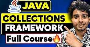 Master Java Collections Framework in 3 Hours 🔥🔥 | Full Course in Depth | For DSA | Java Tutorial