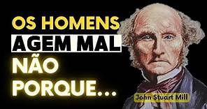 Melhores frases Filosóficas de John Stuart Mill