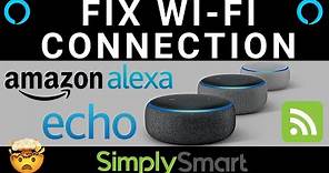 Fix Amazon Alexa Echo will not connect to WiFi Network Issue (2020)