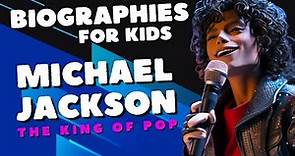 Michael Jackson: The King of Pop | Biography for Kids #michaeljackson #biography