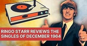 Ringo Starr Reviews the Singles of December 1964