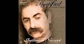 Shahram Nazeri - Mystified (Sufi Music Of Iran) ( Complete Album )