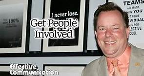 Get People Involved | "Effective Communication" with Phil Zeller