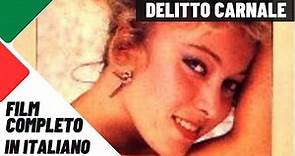 Delitto Carnale | Thriller | Giallo | Film completo in italiano