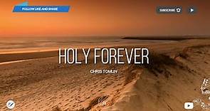 Holy Forever - Chris Tomlin | WordShip