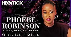 Phoebe Robinson: Sorry, Harriet Tubman | Official Trailer | HBO Max